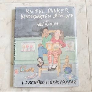 Rachel Parker, Kindergarten Show-Off by Ann Martin